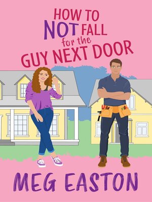 cover image of How to Not Fall for the Guy Next Door